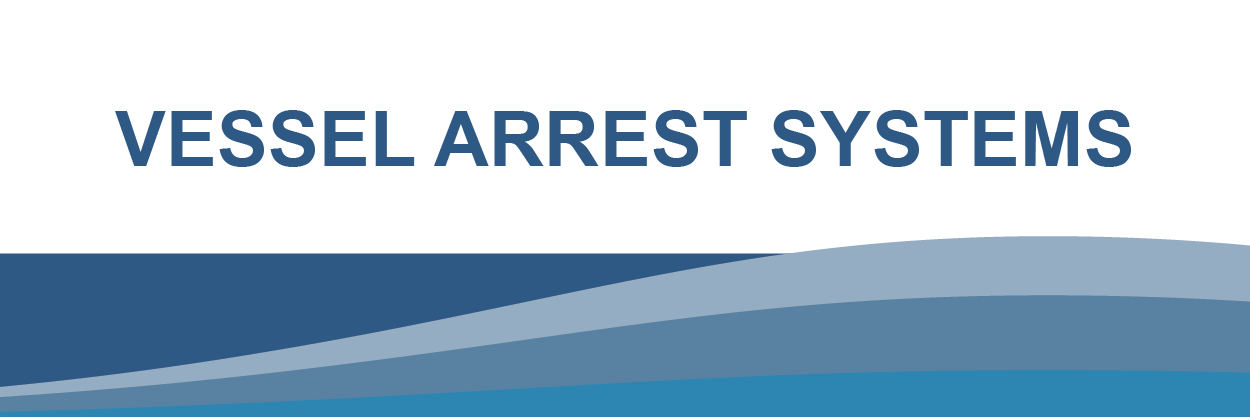Vessel Arrest Systems